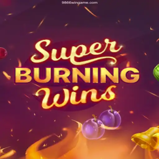 Experience the Thrill of SuperBurningWins: Your Gateway to 9866win.com Brasil